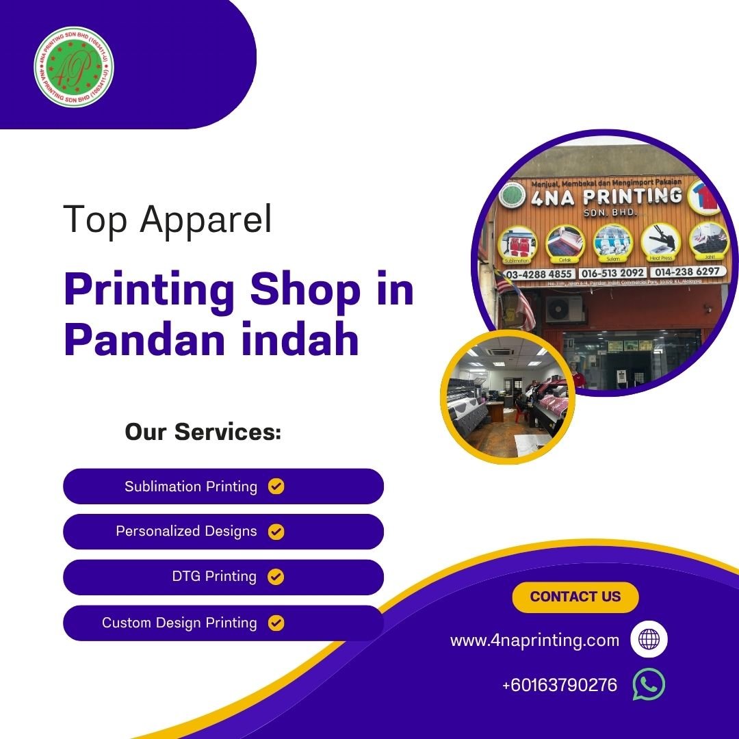 Best Apparel Printing Shop in Pandan Indah – 4NA PRINTING