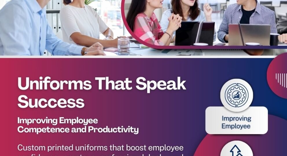 How Custom Printed Uniforms Improve Employee Confidence and Brand Image - 4NA PRINTING