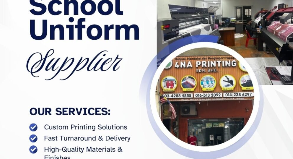 Best Custom School Uniform Supplier in Kuala Lumpur - 4NA PRINTING