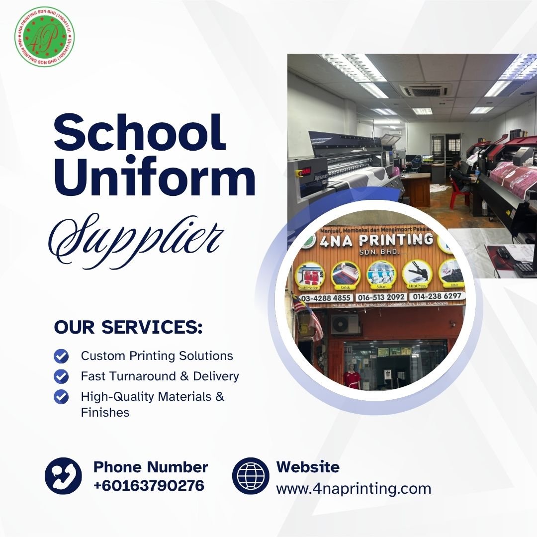 Best Custom School Uniform Supplier in Kuala Lumpur - 4NA PRINTING