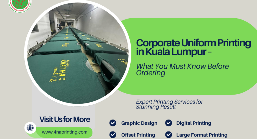 Corporate Uniform Printing in Kuala Lumpur – What You Must Know Before Ordering