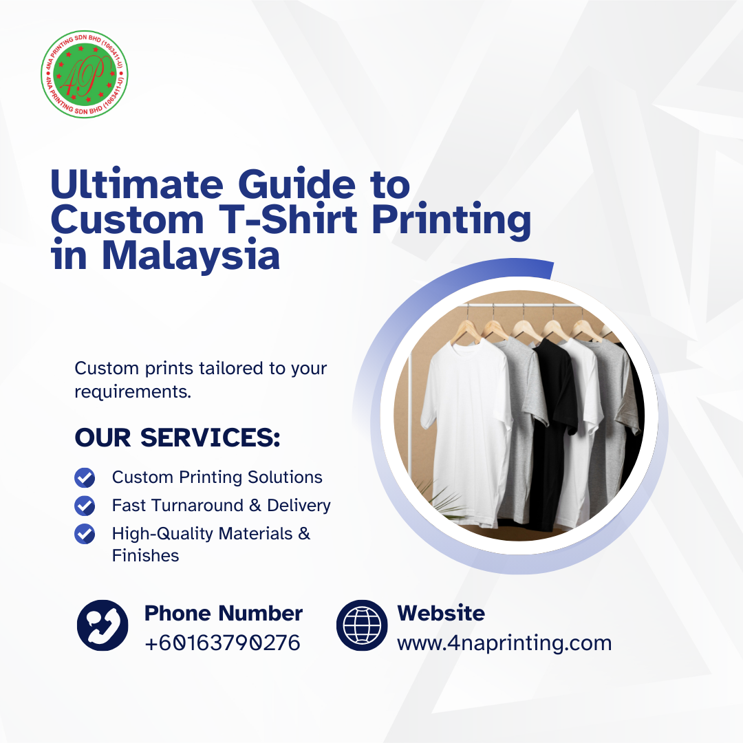 Ultimate Guide to Custom T-Shirt Printing in Malaysia